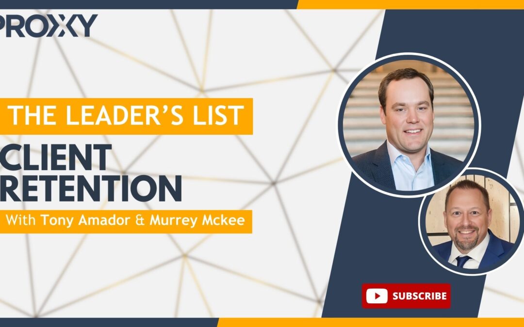 Maximizing Client Retention with Murrey McKee & Tony Amador
